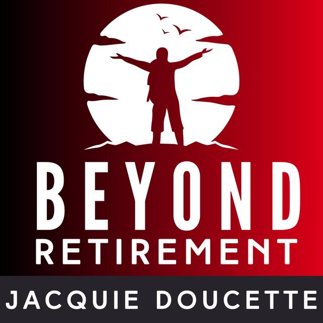 Beyond Retirement - podcast cover