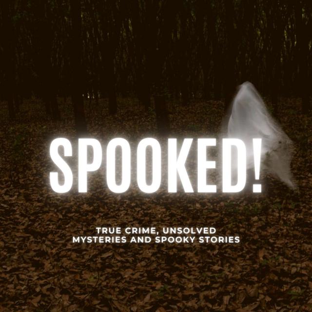 SPOOKED! - podcast cover