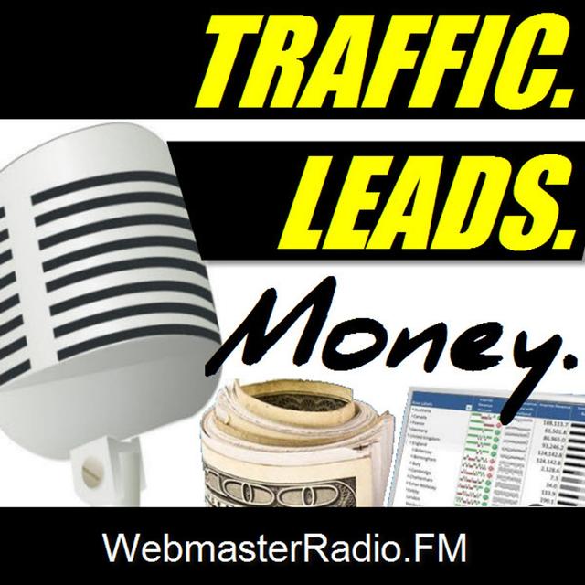 Traffic. Leads. Money. - podcast cover