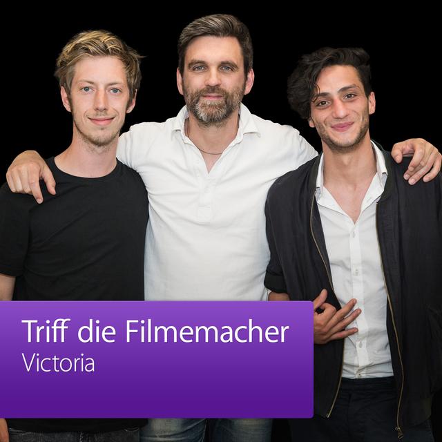 Victoria: Triff die Filmemacher - podcast cover