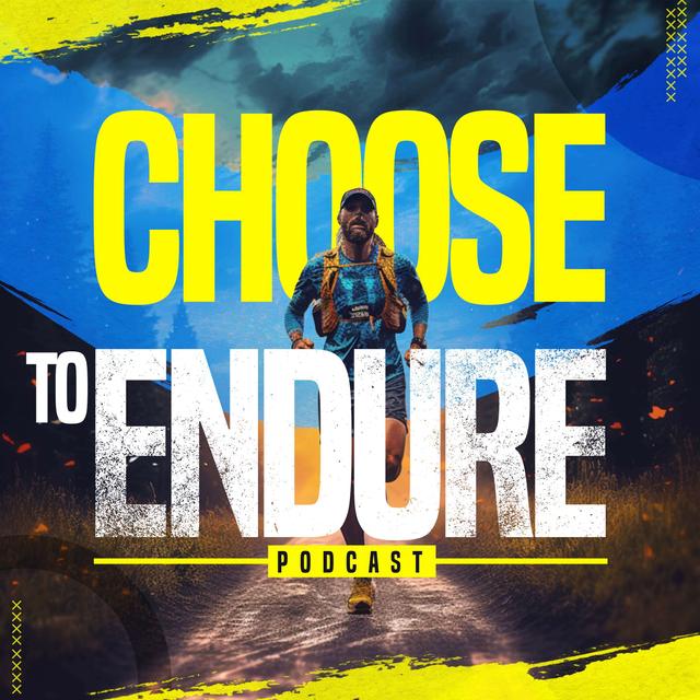 Choose to Endure - podcast cover