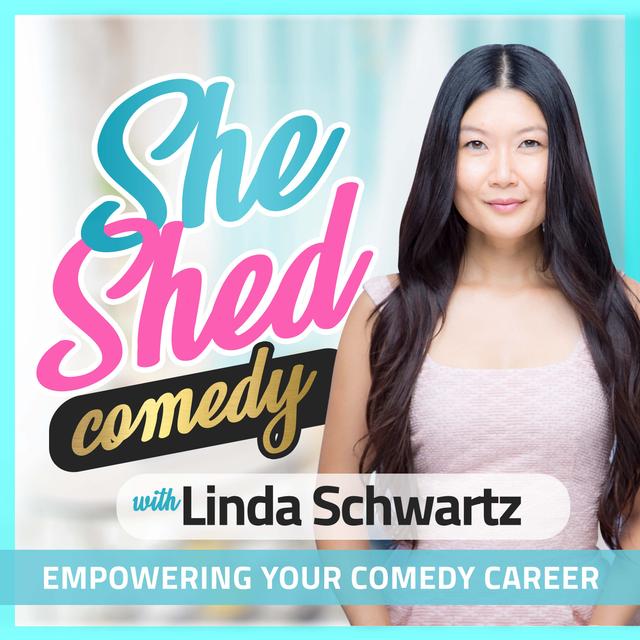 She Shed Comedy: Empowering Your Comedy Career - podcast cover