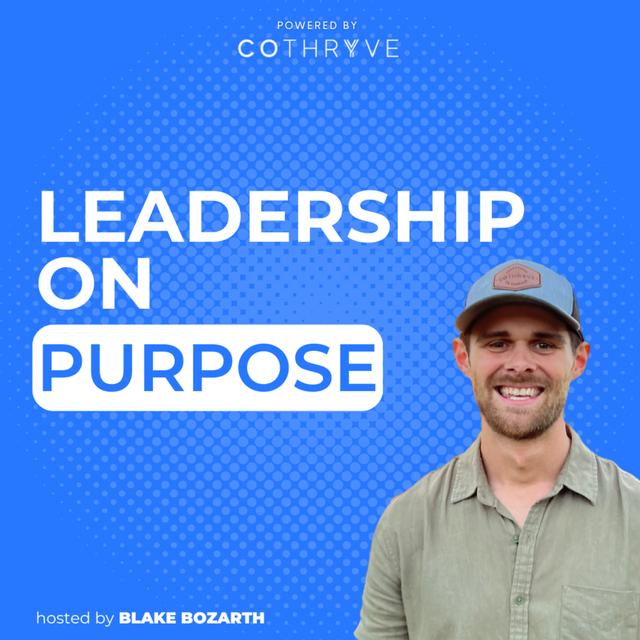 Leadership On Purpose - podcast cover
