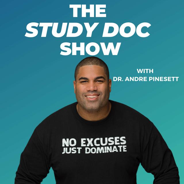 The Study Doc Show with Dr. Andre Pinesett - podcast cover