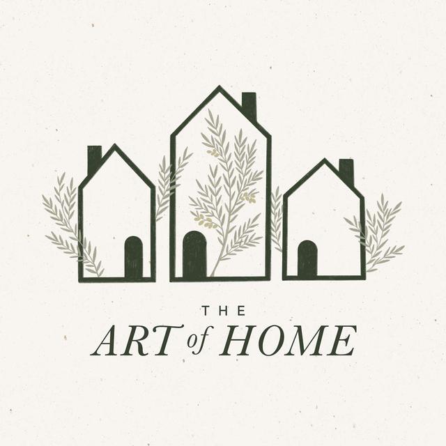 The Art of Home: A Podcast for Homemakers - podcast cover