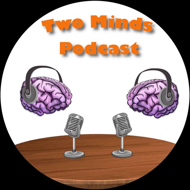 Two Minds Podcast - podcast cover