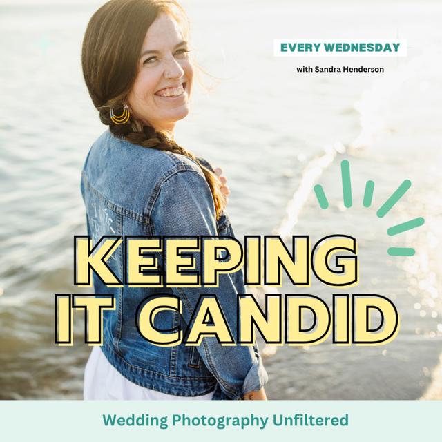 Keeping It Candid - Wedding Photography Unfiltered - podcast cover