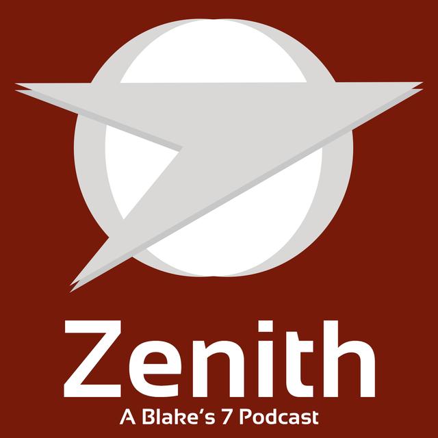 Zenith: A Blake's 7 Podcast - podcast cover