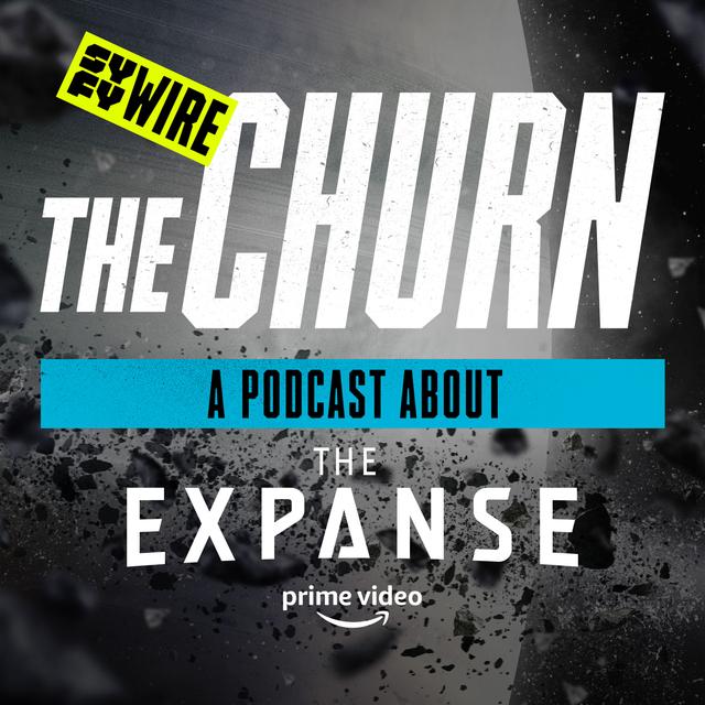 The Churn: A Podcast About The Expanse - podcast cover