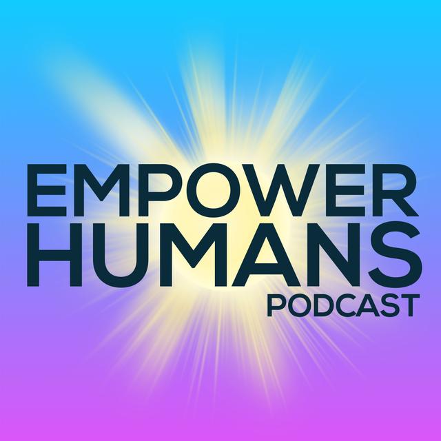 Empower Humans: A Success, Joy & Growth Podcast! - podcast cover
