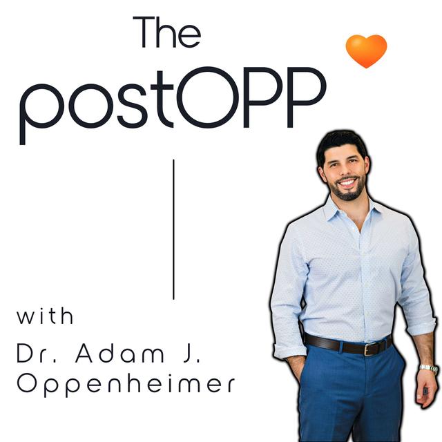 The postOPP with Dr. Adam J. Oppenheimer - podcast cover