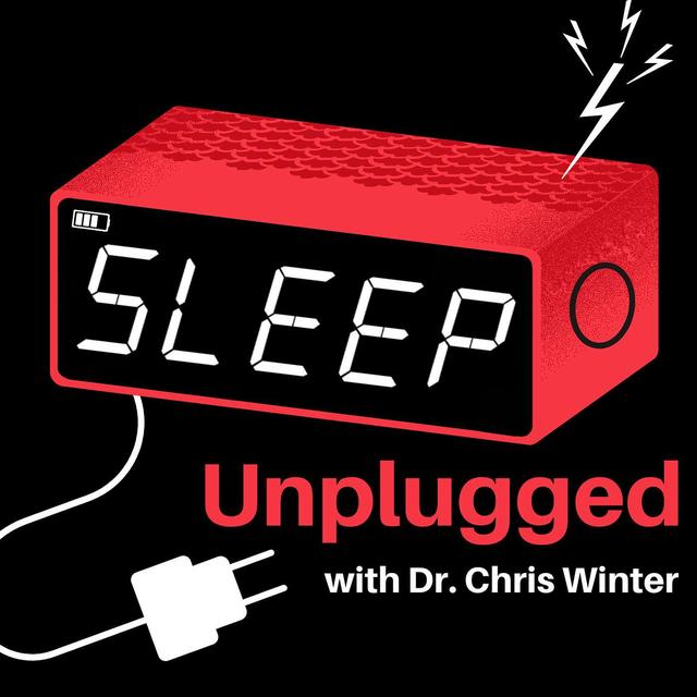 Sleep Unplugged with Dr. Chris Winter - podcast cover