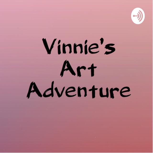 Vinnie’s Art Adventure - podcast cover