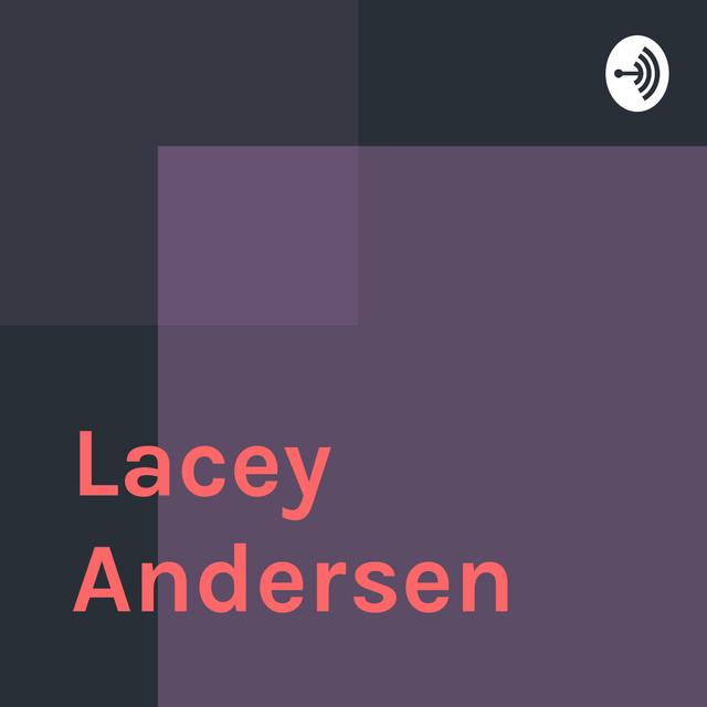 Lacey Andersen - podcast cover