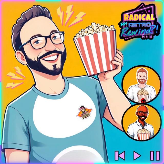Radical Retro Rewind?! Podcast - podcast cover