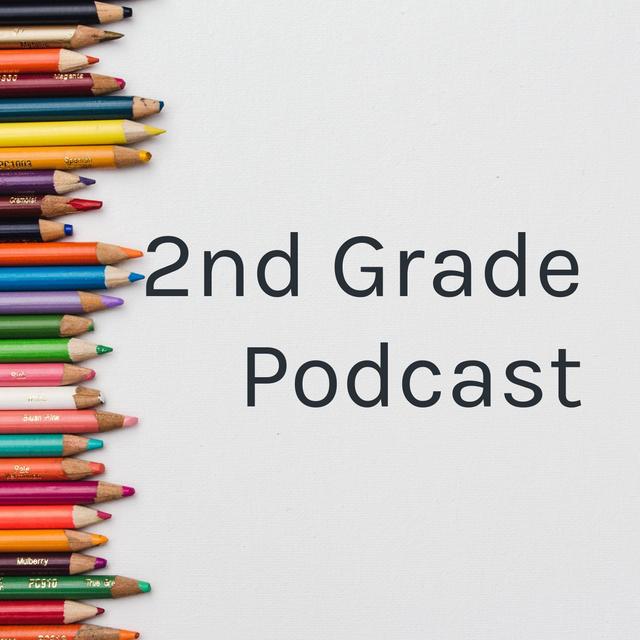 2nd Grade Podcast - podcast cover