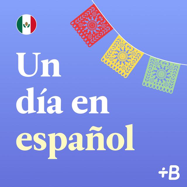 Learn Spanish: Un día en español - podcast cover