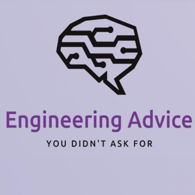 Engineering Advice You Didn't Ask For - podcast cover