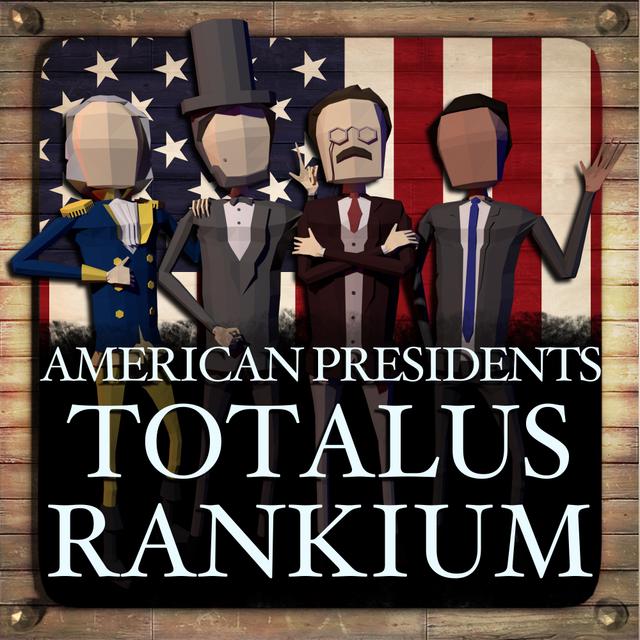 American Presidents: Totalus Rankium - podcast cover