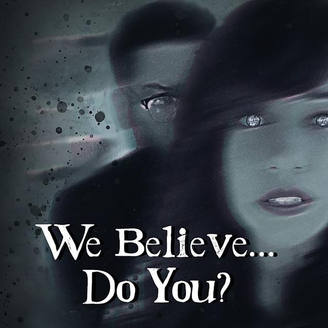 We Believe...Do You? - podcast cover