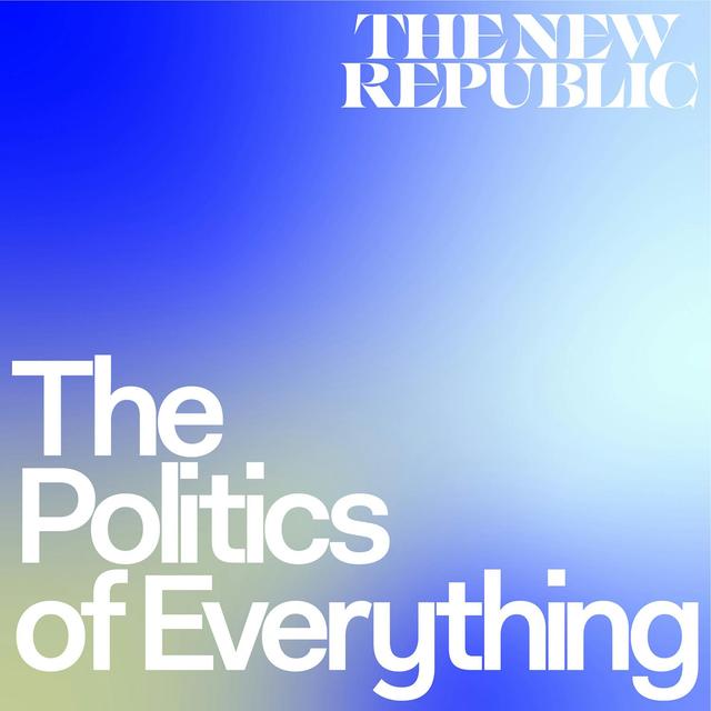 The Politics of Everything - podcast cover