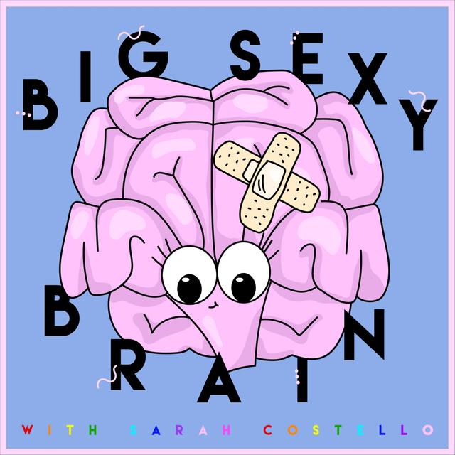 Big Sexy Brain - podcast cover