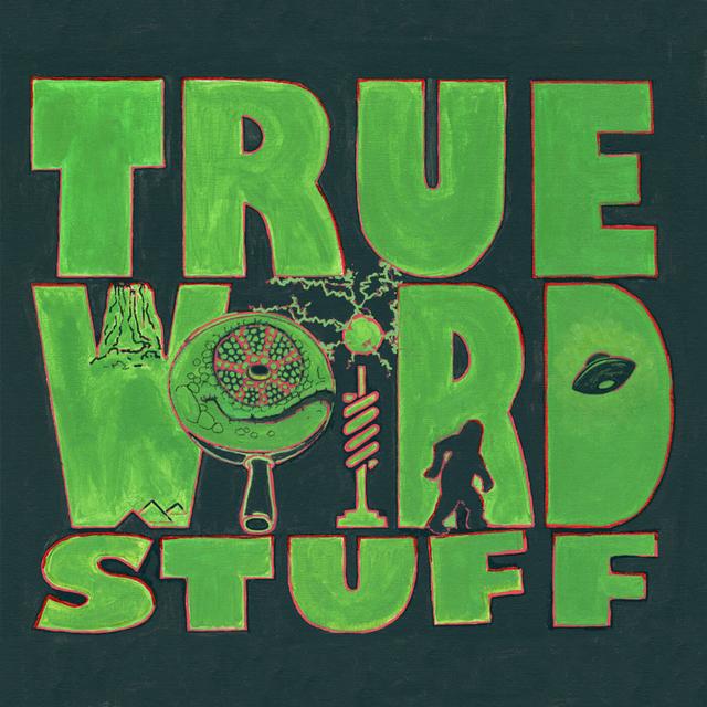 True Weird Stuff - podcast cover