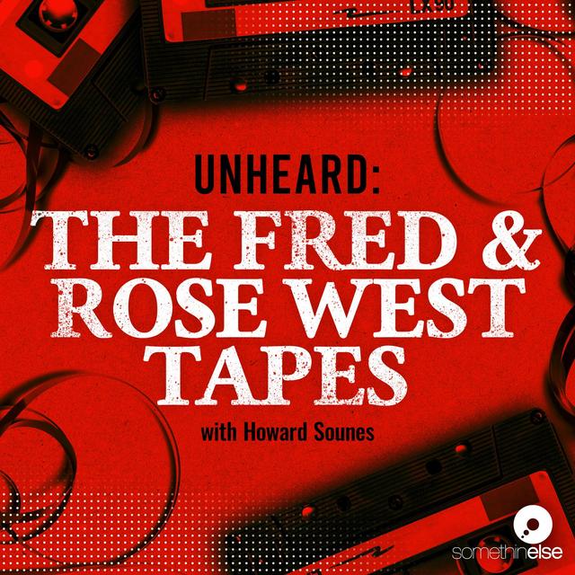 Unheard: The Fred and Rose West Tapes - podcast cover