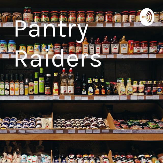 Pantry Raiders - podcast cover
