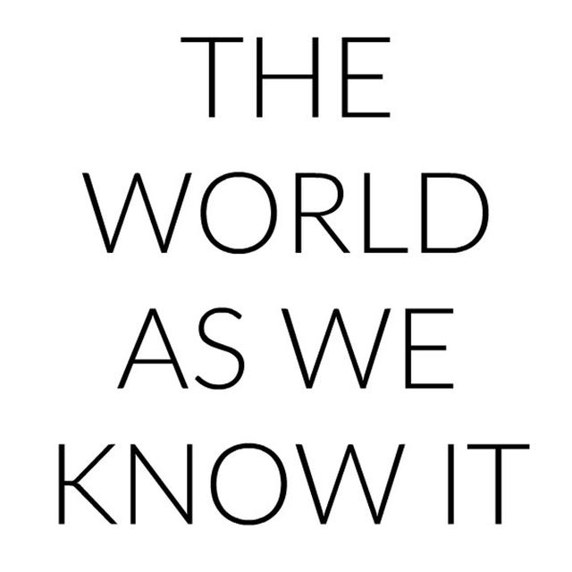 The World As We Know It - podcast cover