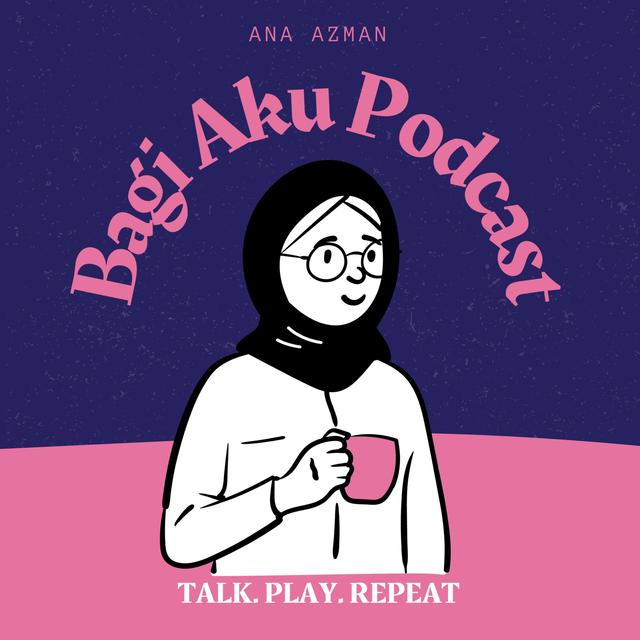 Bagi Aku Podcast - podcast cover