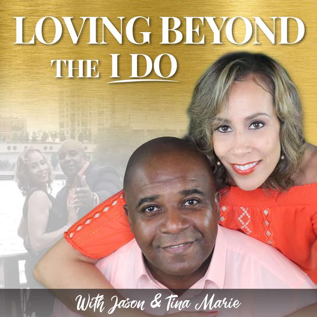 Loving Beyond The I DO - podcast cover