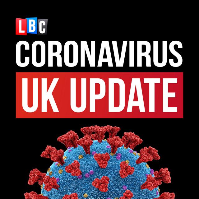 Coronavirus UK: LBC Update with Nick Ferrari - podcast cover