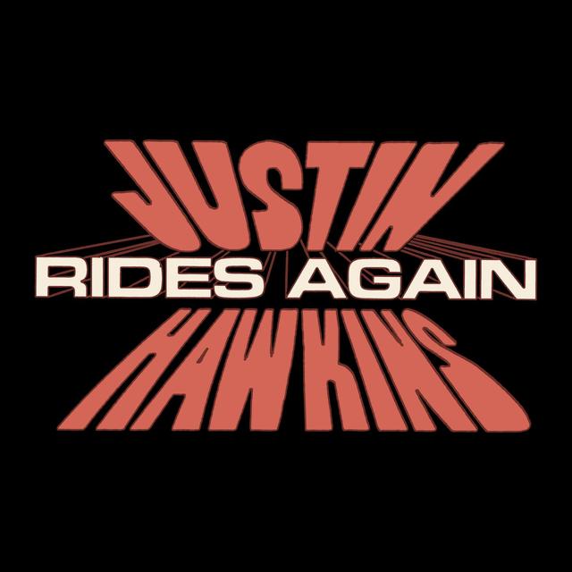 Justin Hawkins Rides Again - podcast cover