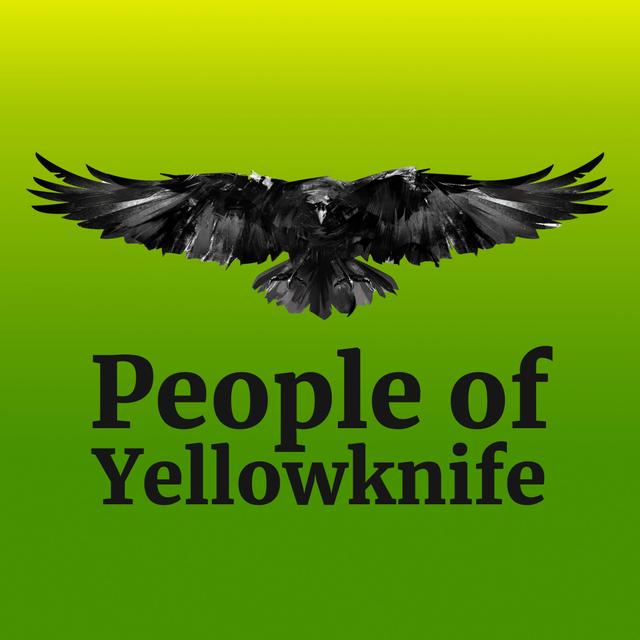 People of Yellowknife - podcast cover