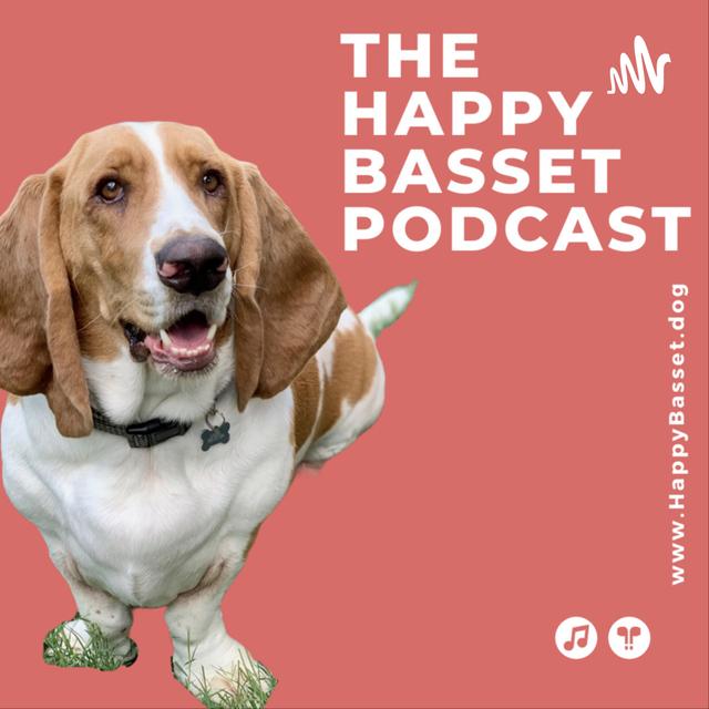The Happy Basset Podcast - podcast cover