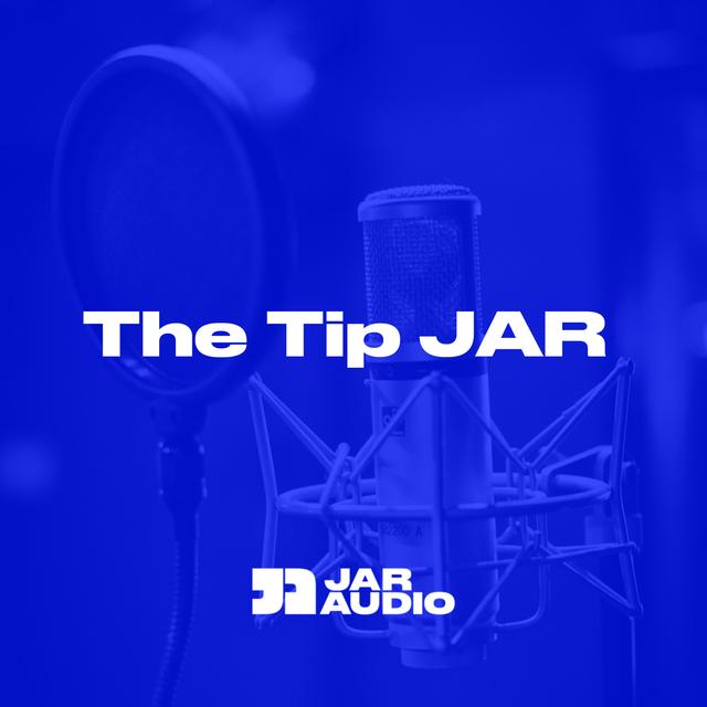 The Tip JAR - podcast cover