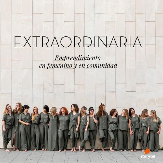 EXTRAORDINARIA | Emprender en femenino y en comunidad - podcast cover