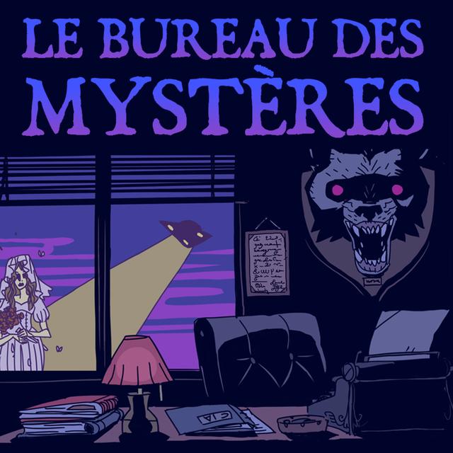 Le Bureau des Mystères - podcast cover