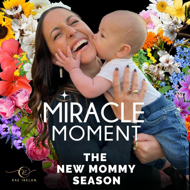 Miracle Moment | Rae Irelan - podcast cover