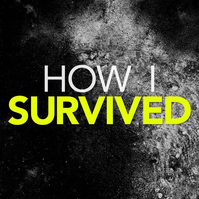 How I Survived - podcast cover