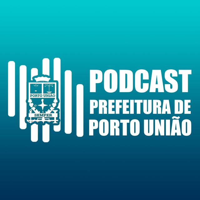 Prefeitura de Porto União | Podcast - podcast cover