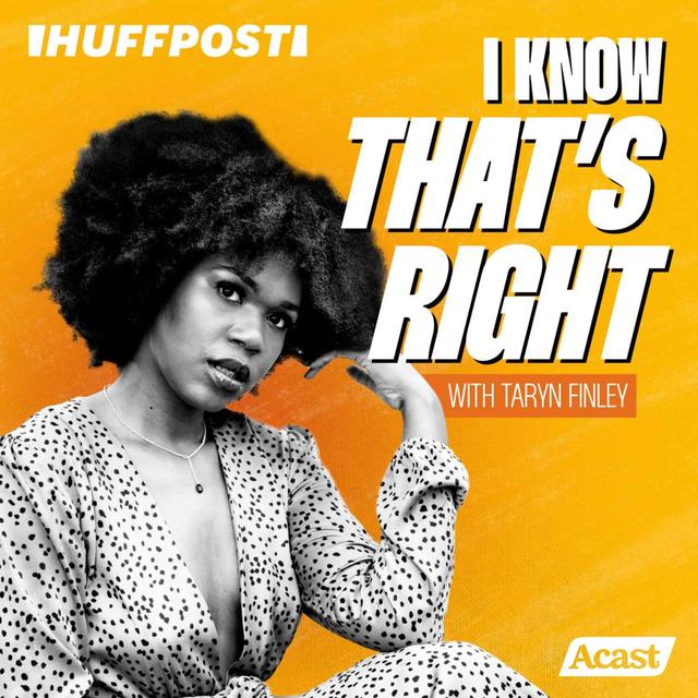 I Know That's Right - podcast cover
