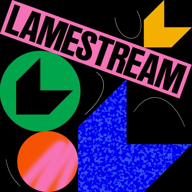 Lamestream - podcast cover