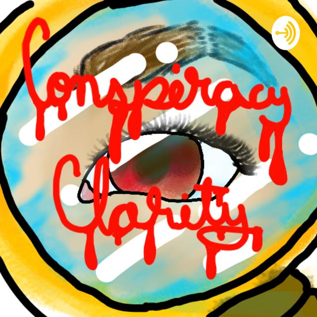 Conspiracy Clarity - podcast cover