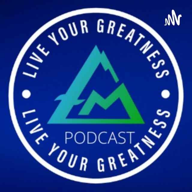 LIVE YOUR GREATNESS PODCAST
WITH FRANK MARCO - podcast cover