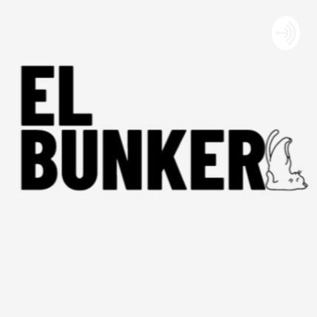 El Bunker - podcast cover