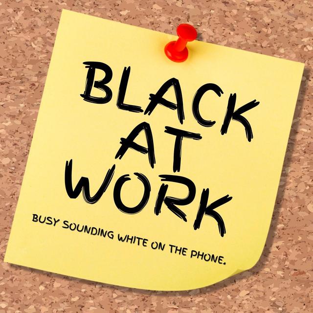 Black at Work - podcast cover