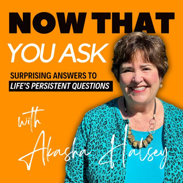 Now That You Ask - podcast cover