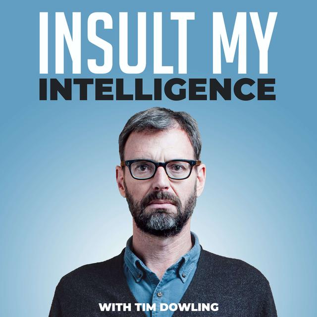 Insult My Intelligence - podcast cover